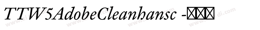 TTW5AdobeCleanhansc 字体转换
